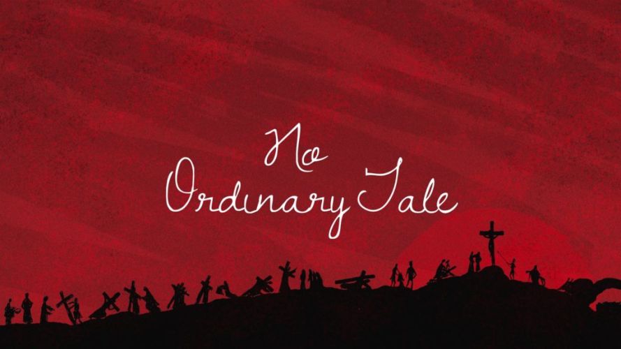 No Ordinary Tale