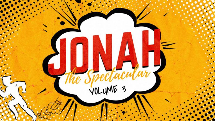 Jonah the Spectacular:  Volume 3