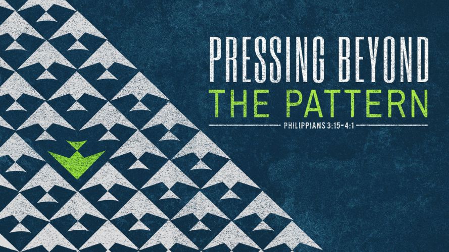 Pressing Beyond the Pattern