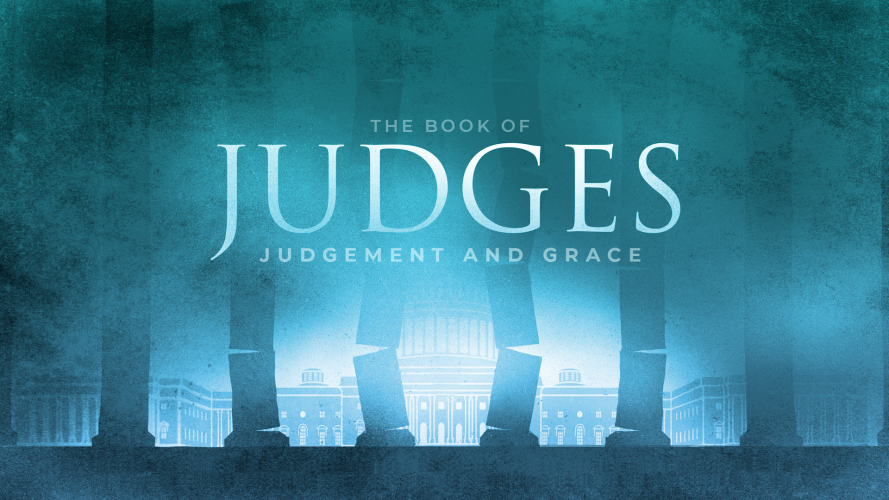 The Book of Judges [Part 19]