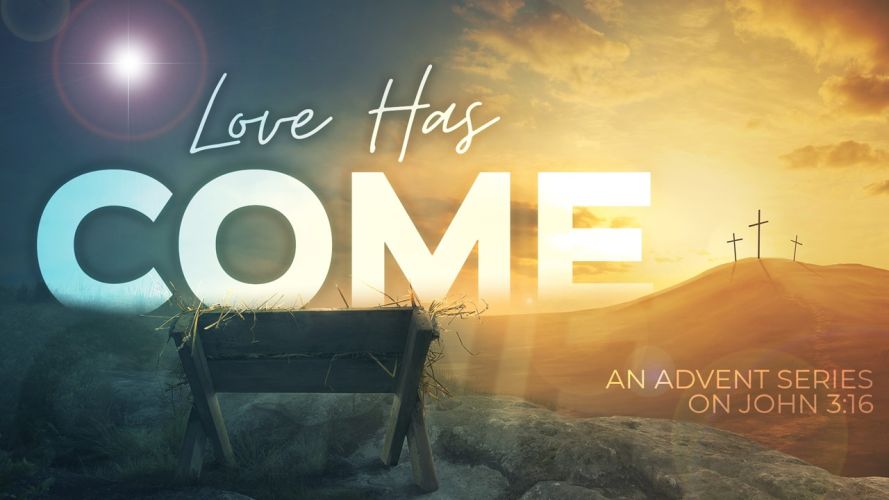 Love Has Come | Part Four