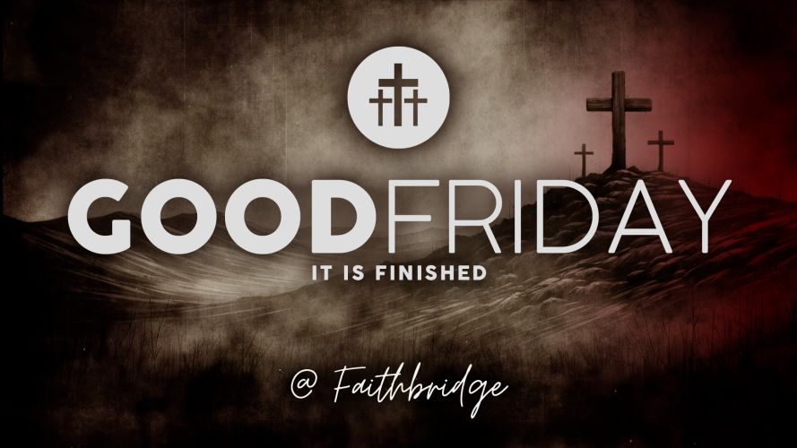 Good Friday Service | Luke 22, 23